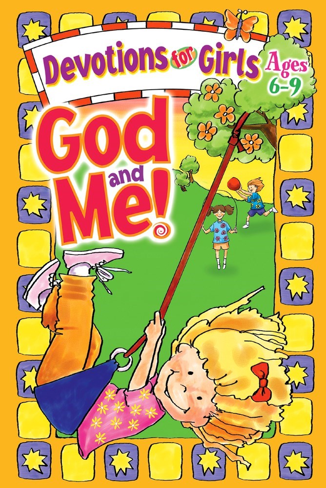 God And Me! V1: Devotions For Girls (Ages 6-9)