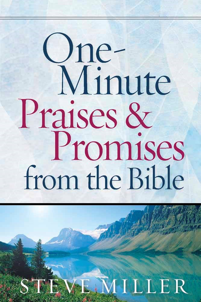 One-Minute Praises And Promises From The Bible