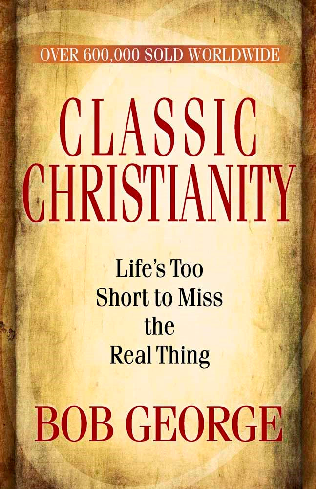 Classic Christianity (New Cover)