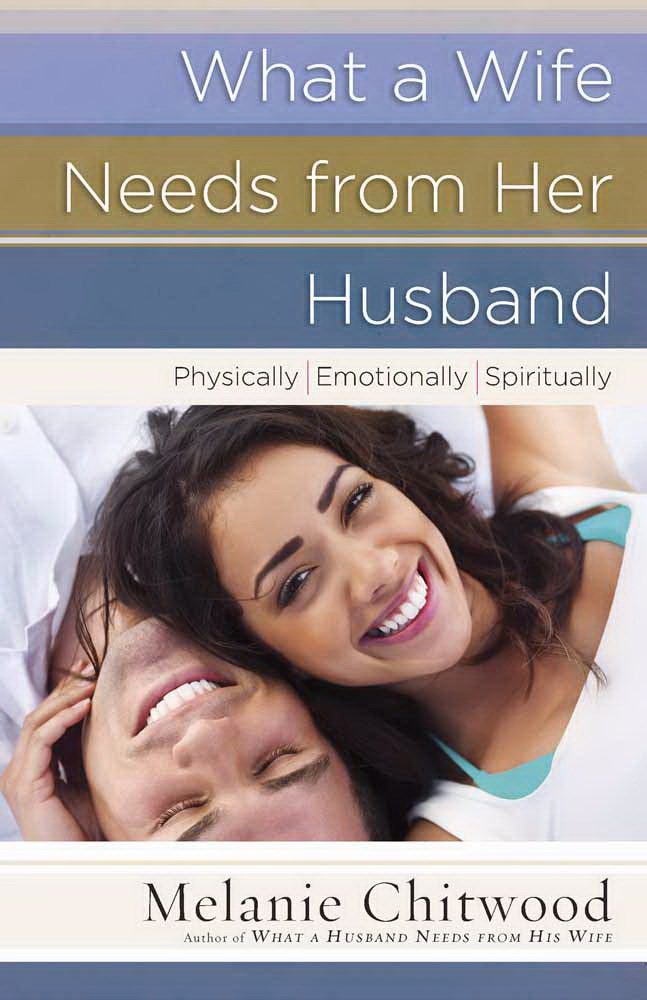 What A Wife Needs From Her Husband