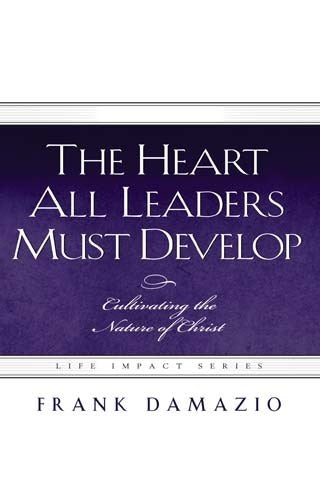Heart All Leaders Must Develop
