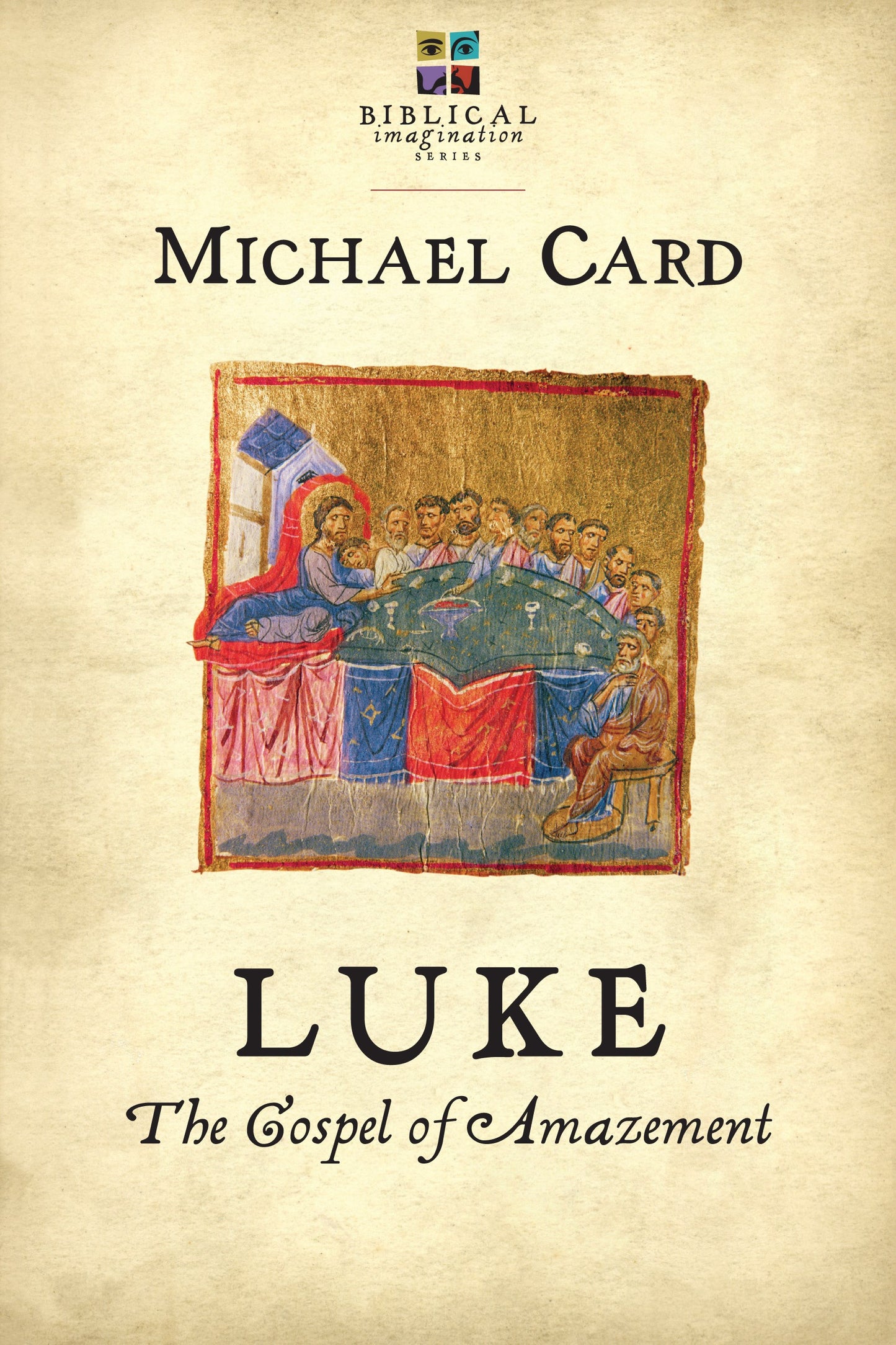 Luke: The Gospel Of Amazement