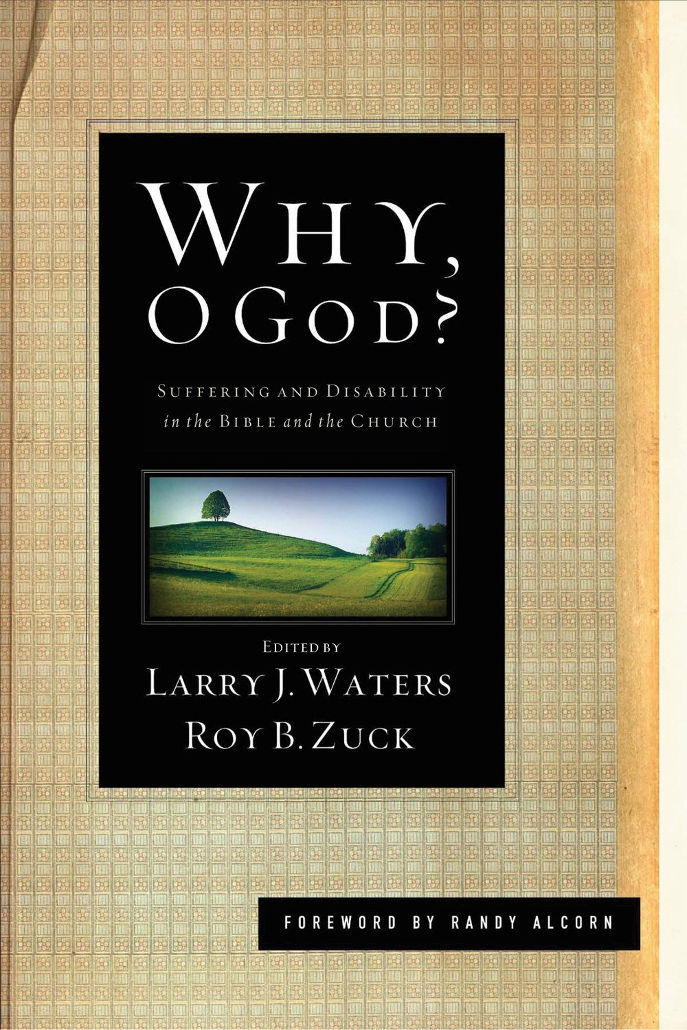 Why O God?