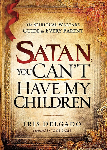 Satan You Can't Have My Children