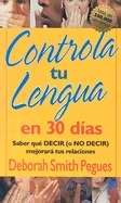 Controla tu Lengua en 30 Dias (30 Days To Taming Your Tongue)