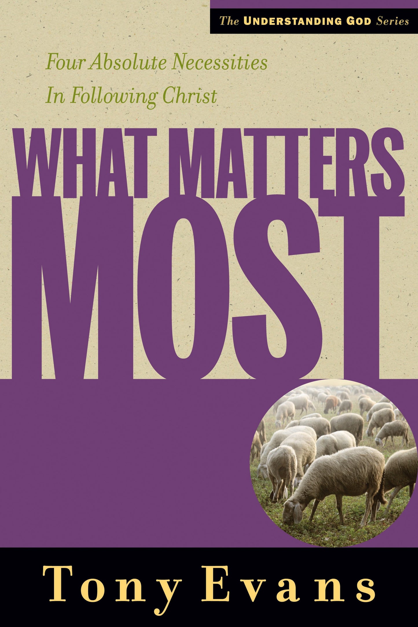 What Matters Most (Understanding God)