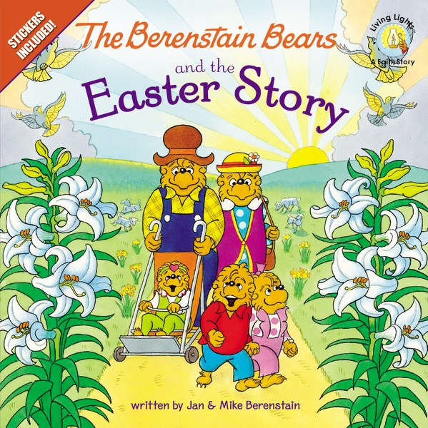 The Berenstain Bears And The Easter Story (Living Lights)