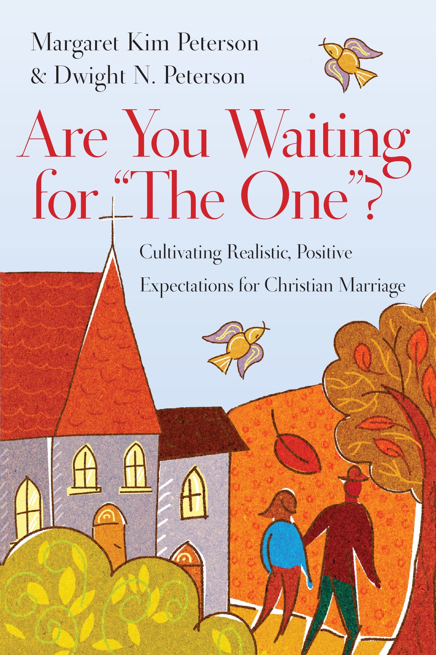 Are You Waiting For The One?