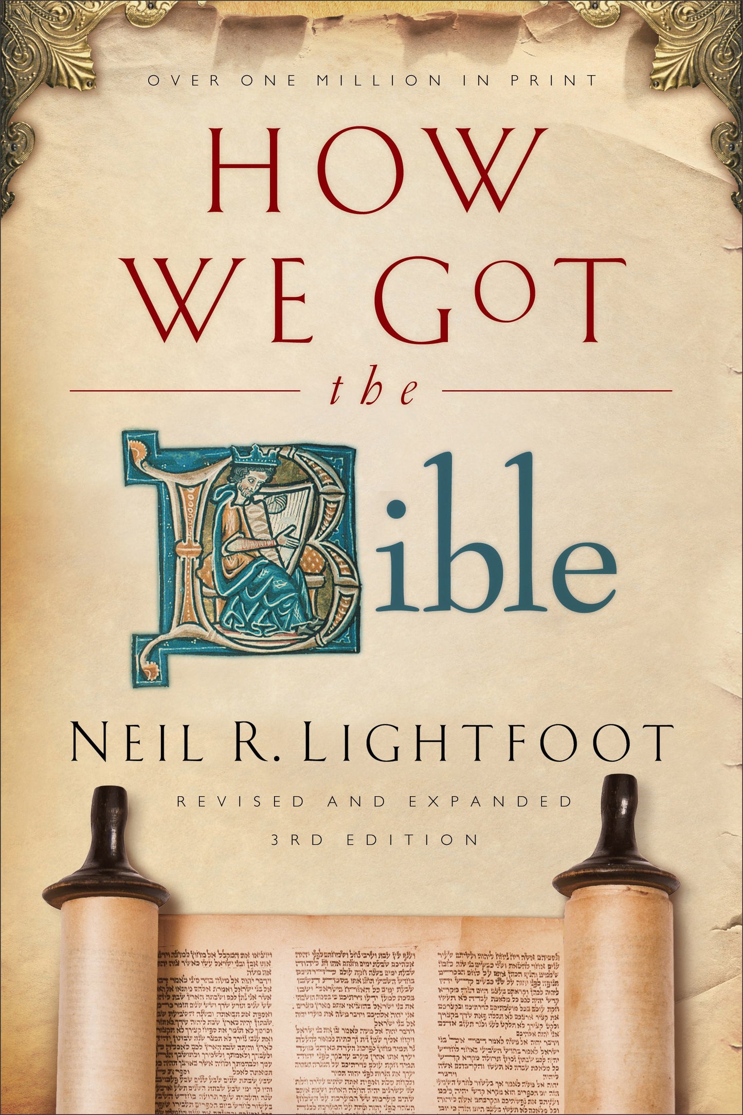 How We Got The Bible-3rd Edition (Revised & Expanded)