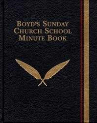 Boyd's Sunday Church School Minute Book (#N0205)
