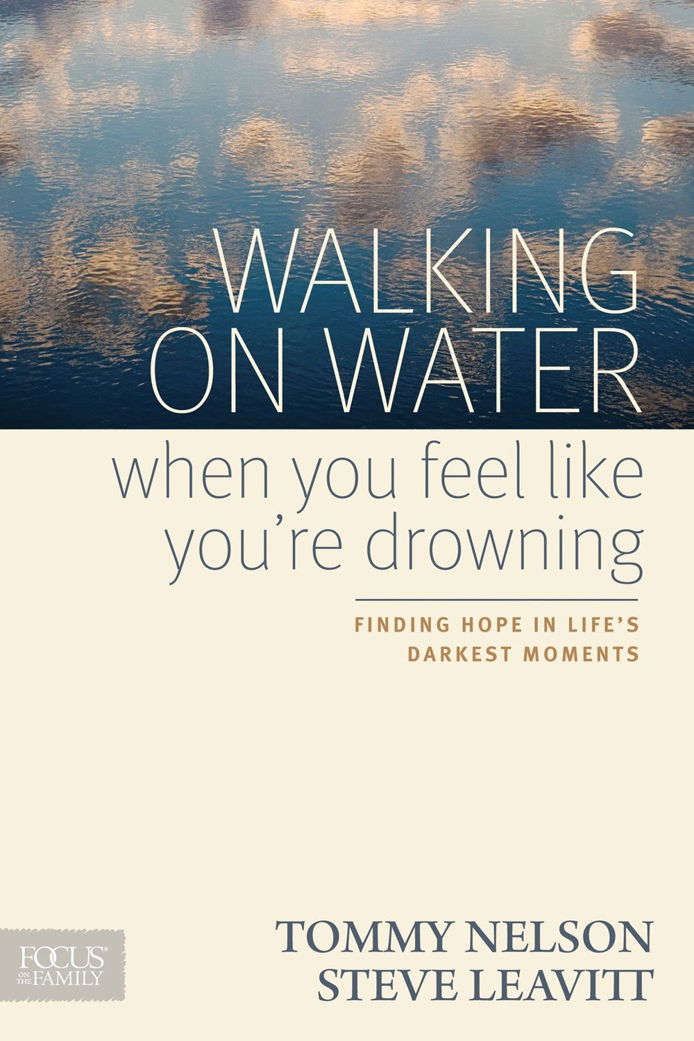 Walking On Water When You Feel Like Youre Drowning