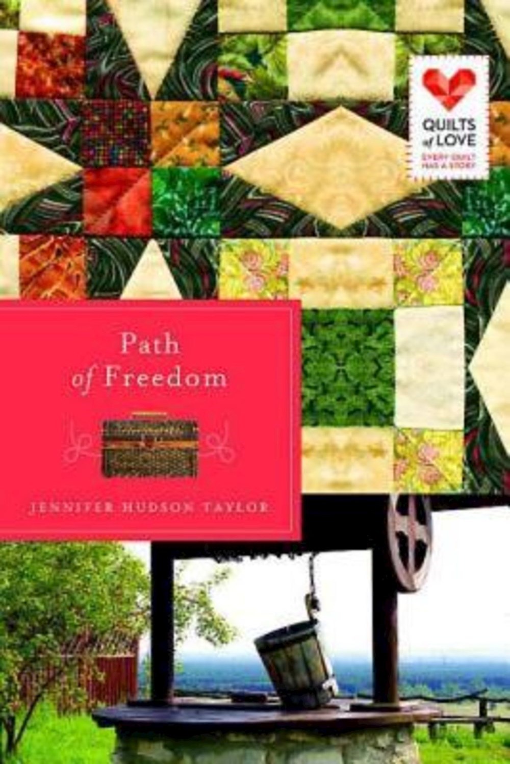 Path Of Freedom (Quilts Of Love)