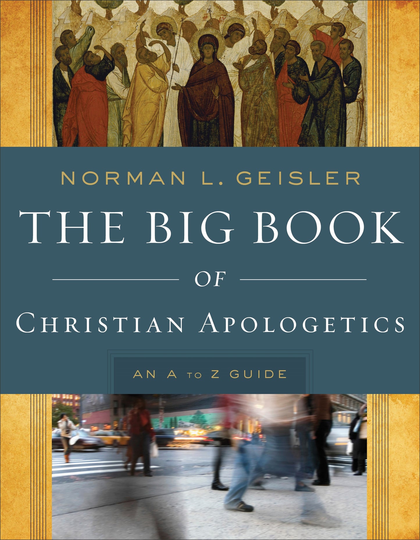 The Big Book Of Christian Apologetics