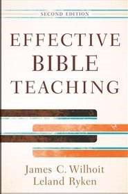 Effective Bible Teaching (Second Edition)