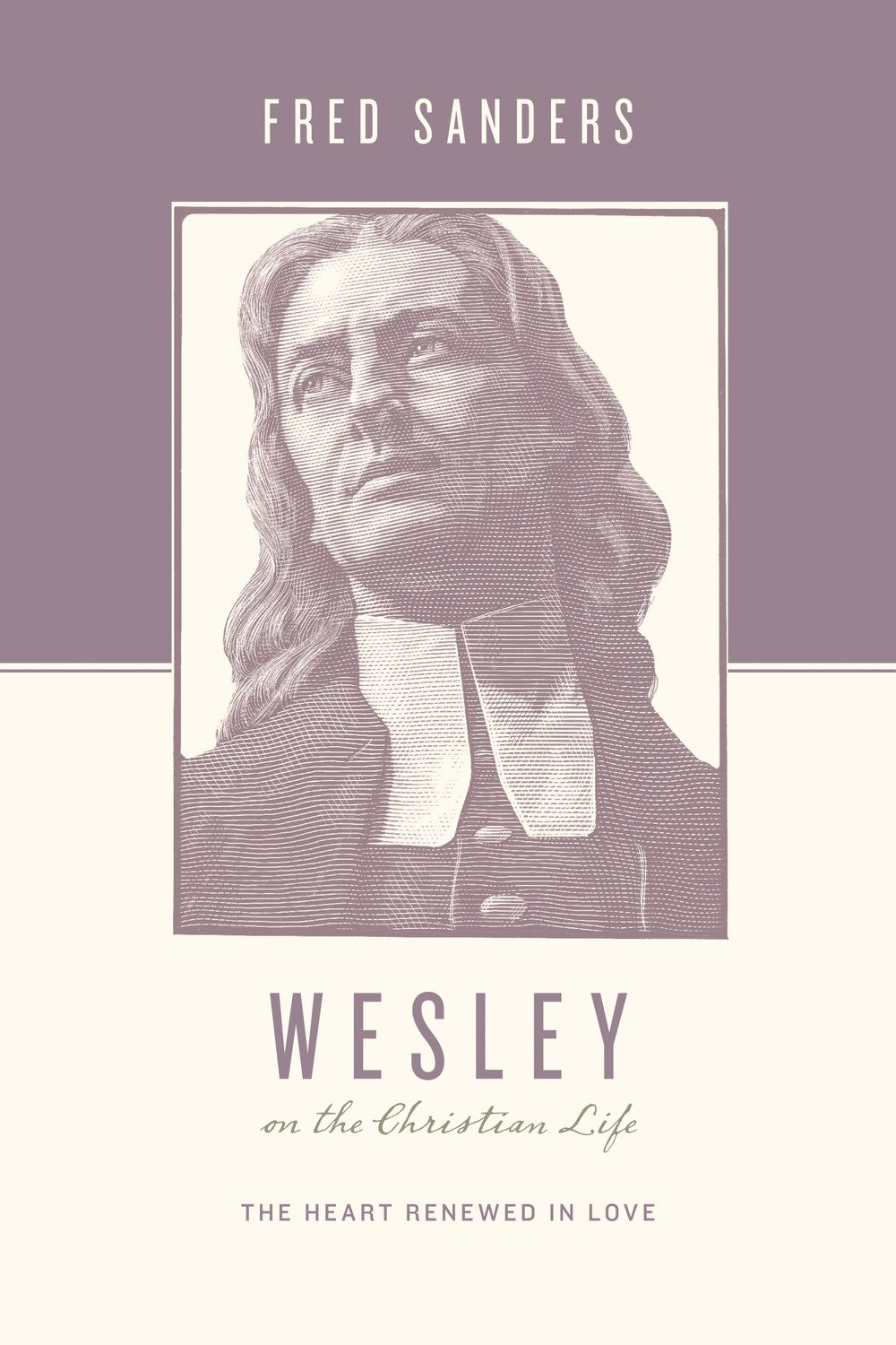 Wesley On The Christian Life (Theologians On The Christian Life)