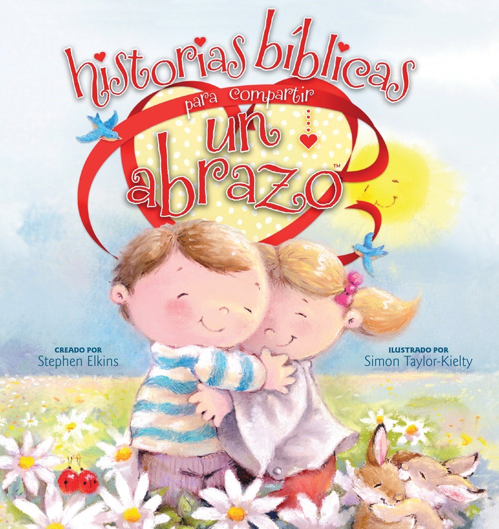 Historias Biblicas para Compartir un Abrazo (Bible Stories That End With A Hug)