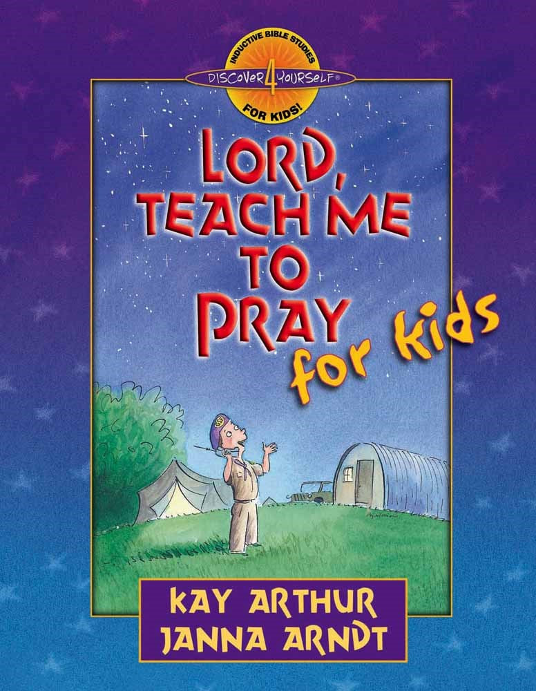 Lord Teach Me To Pray For Kids (Discover 4 Yourself Inductive Bible Study For Kids)
