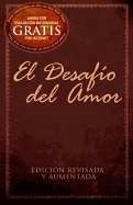 El Desafio del Amor: Edicion Revisada y Aumentada (Love Dare: Revised)