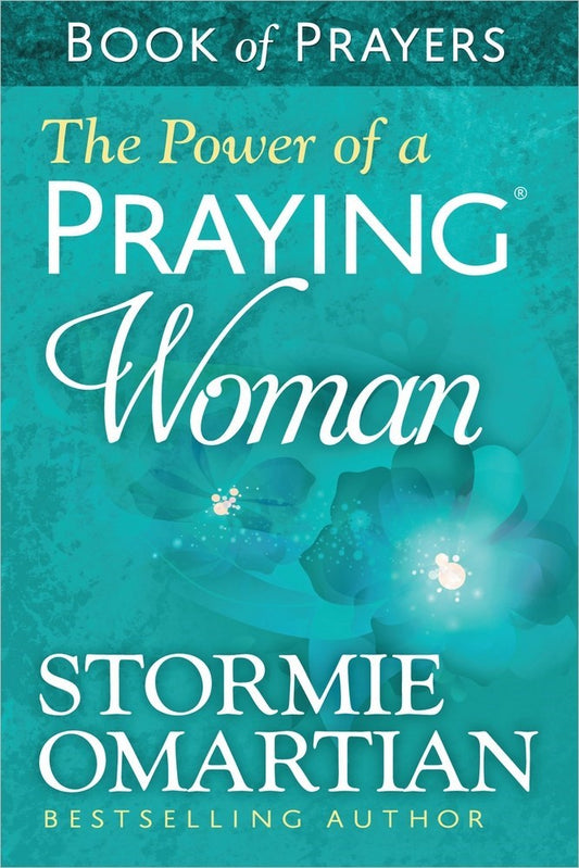 The Power Of A Praying Woman Book Of Prayer (Update)