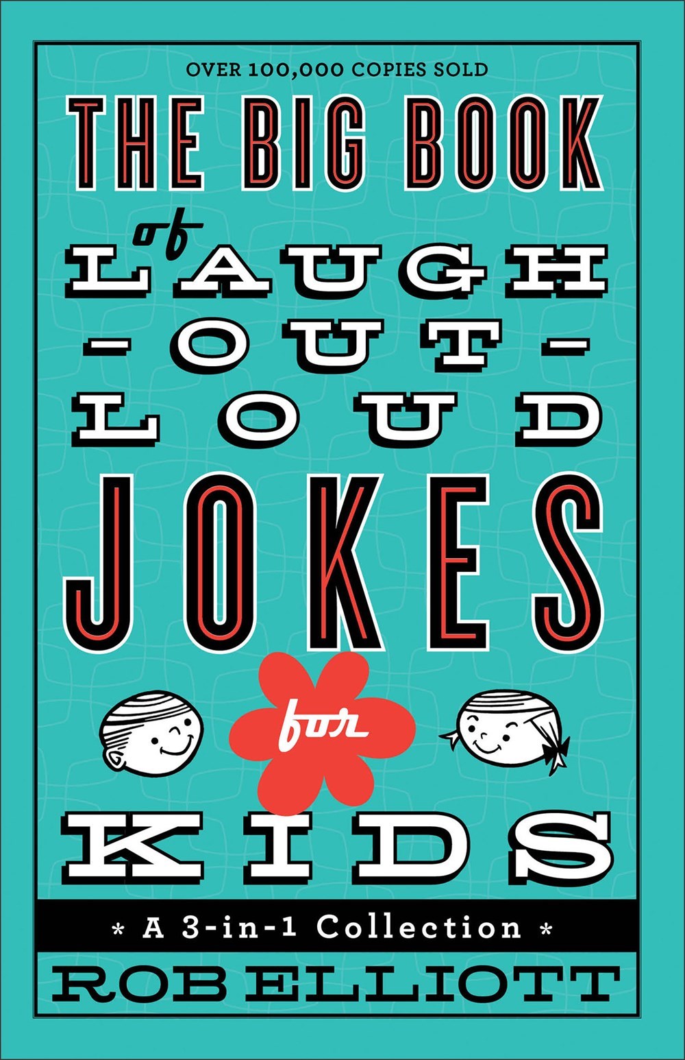 The Big Book Of Laugh-Out-Loud Jokes For Kids