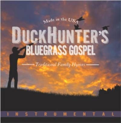 Audio CD-Duck Hunter's Bluegrass Gospel