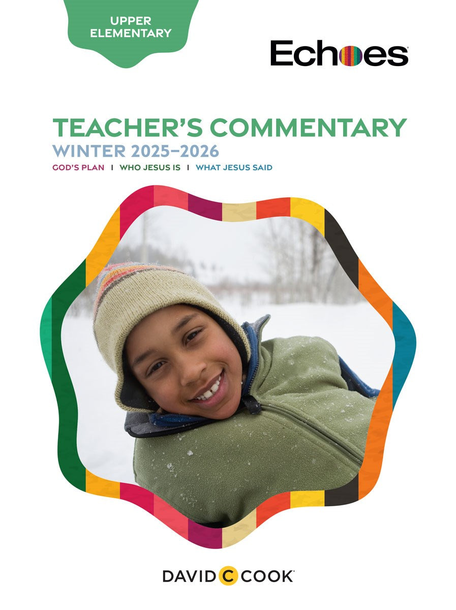 Echoes Winter 2025-2026: Upper Elementary Teacher's Commentary (#5050)