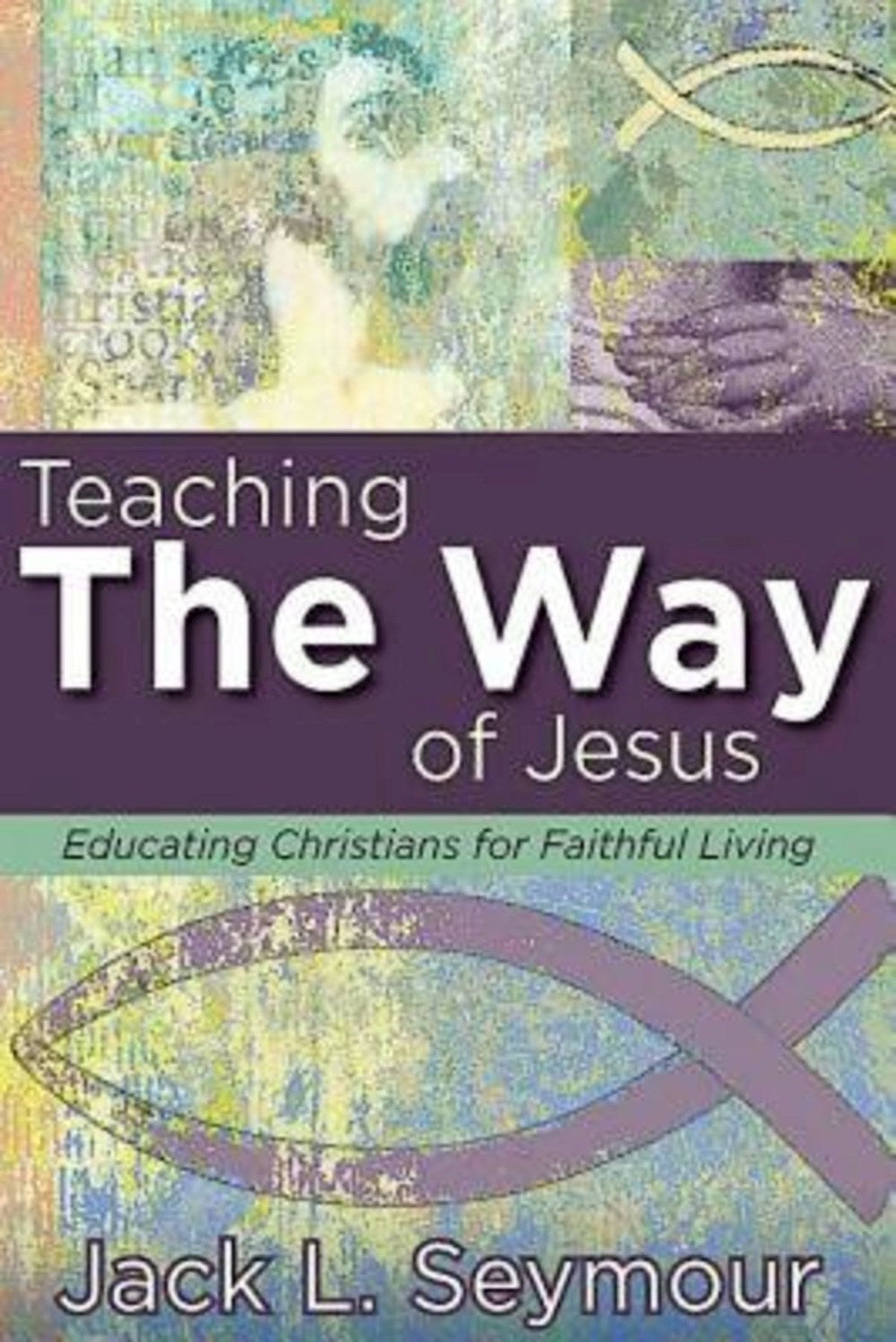 Teaching The Way Of Jesus