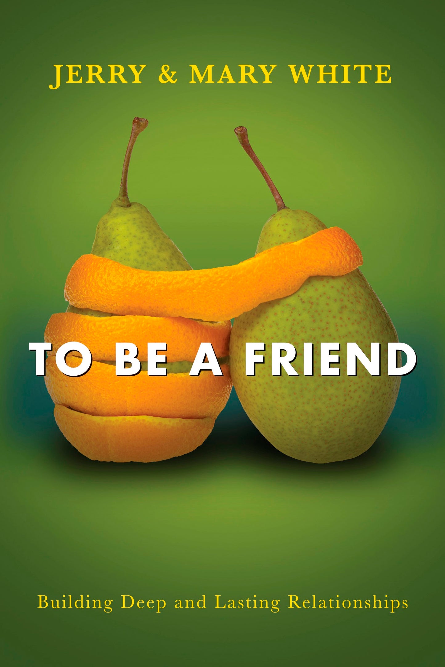 To Be A Friend