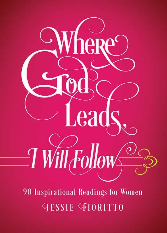 Where God Leads I Will Follow