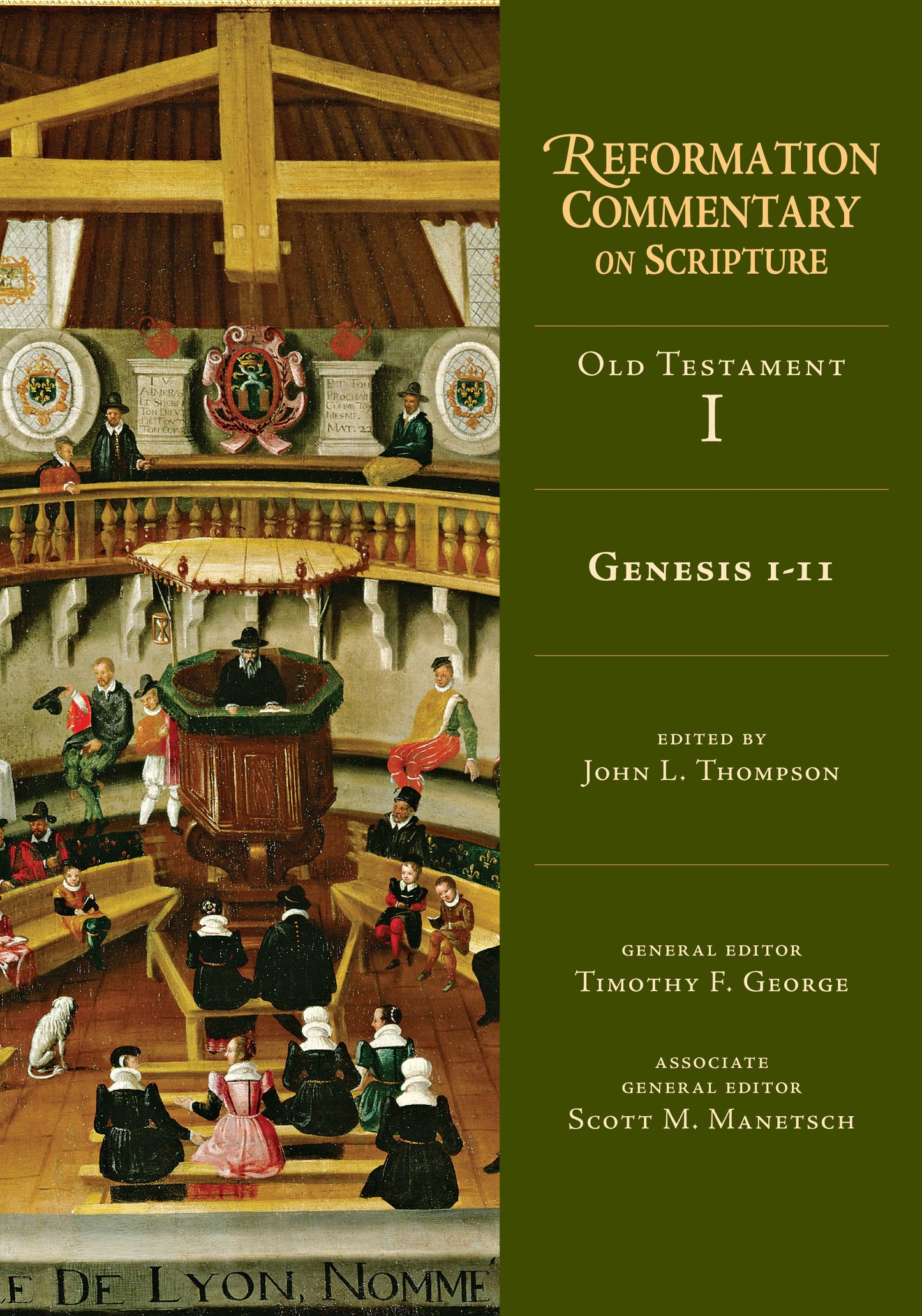 Genesis 1-11 (Reformation Commentary on Scripture Series OT Volume 1)
