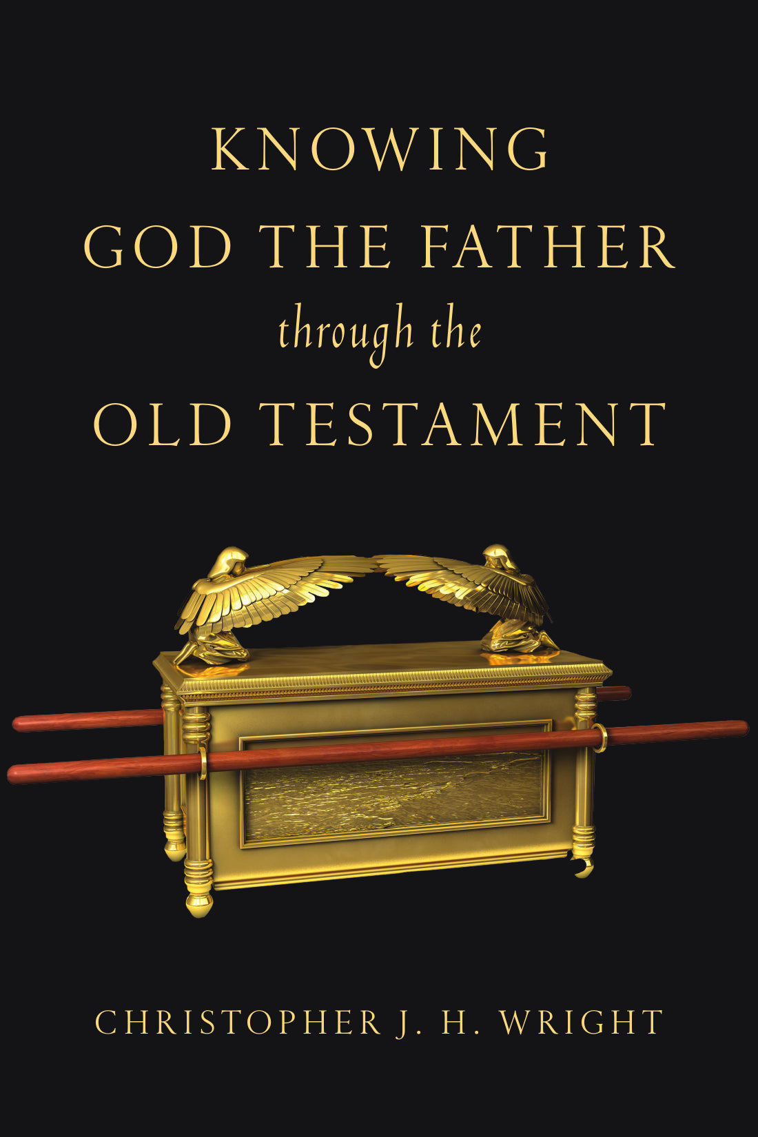 Knowing God The Father Through The Old Testament