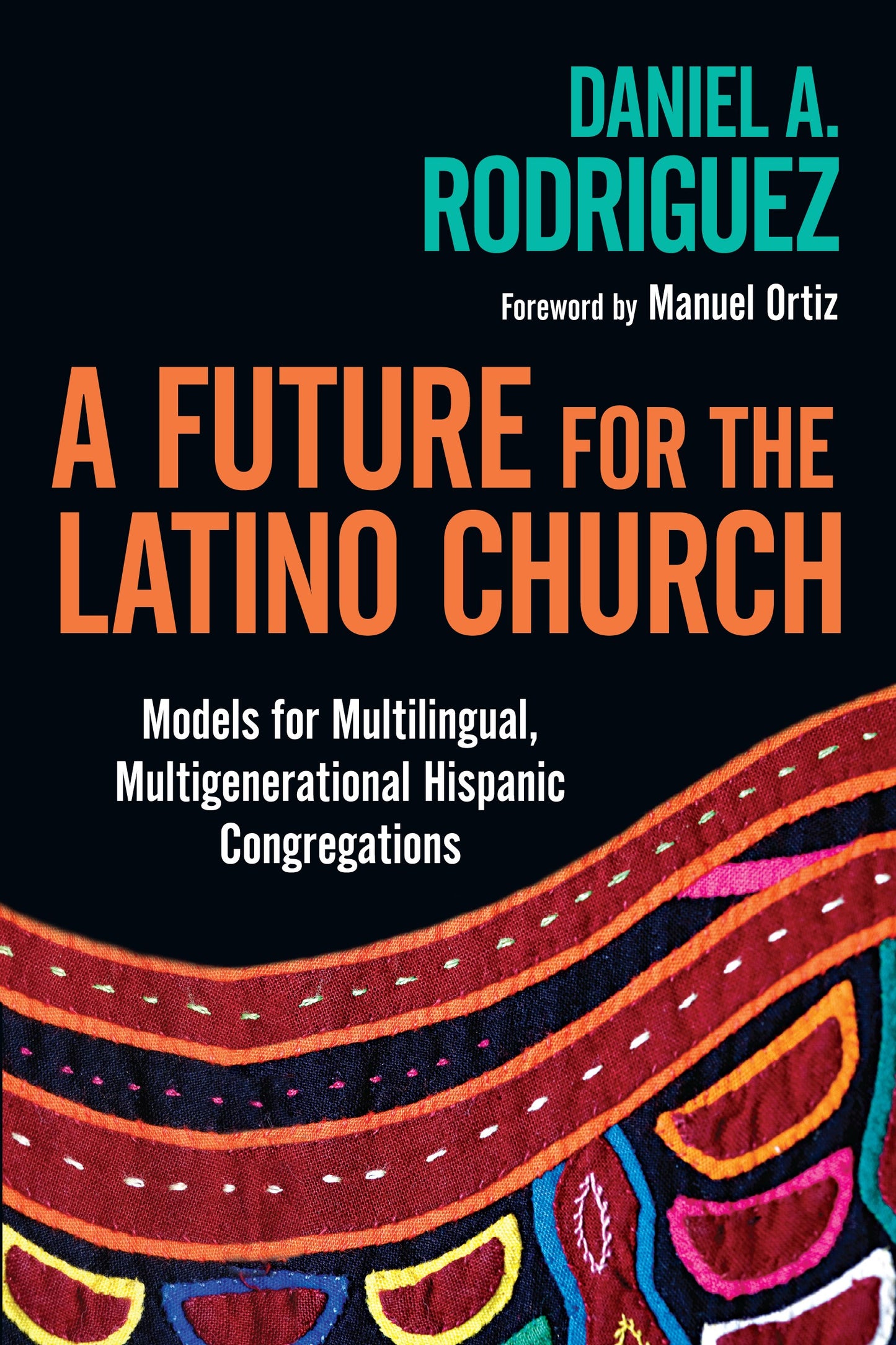 A Future For The Latino Church