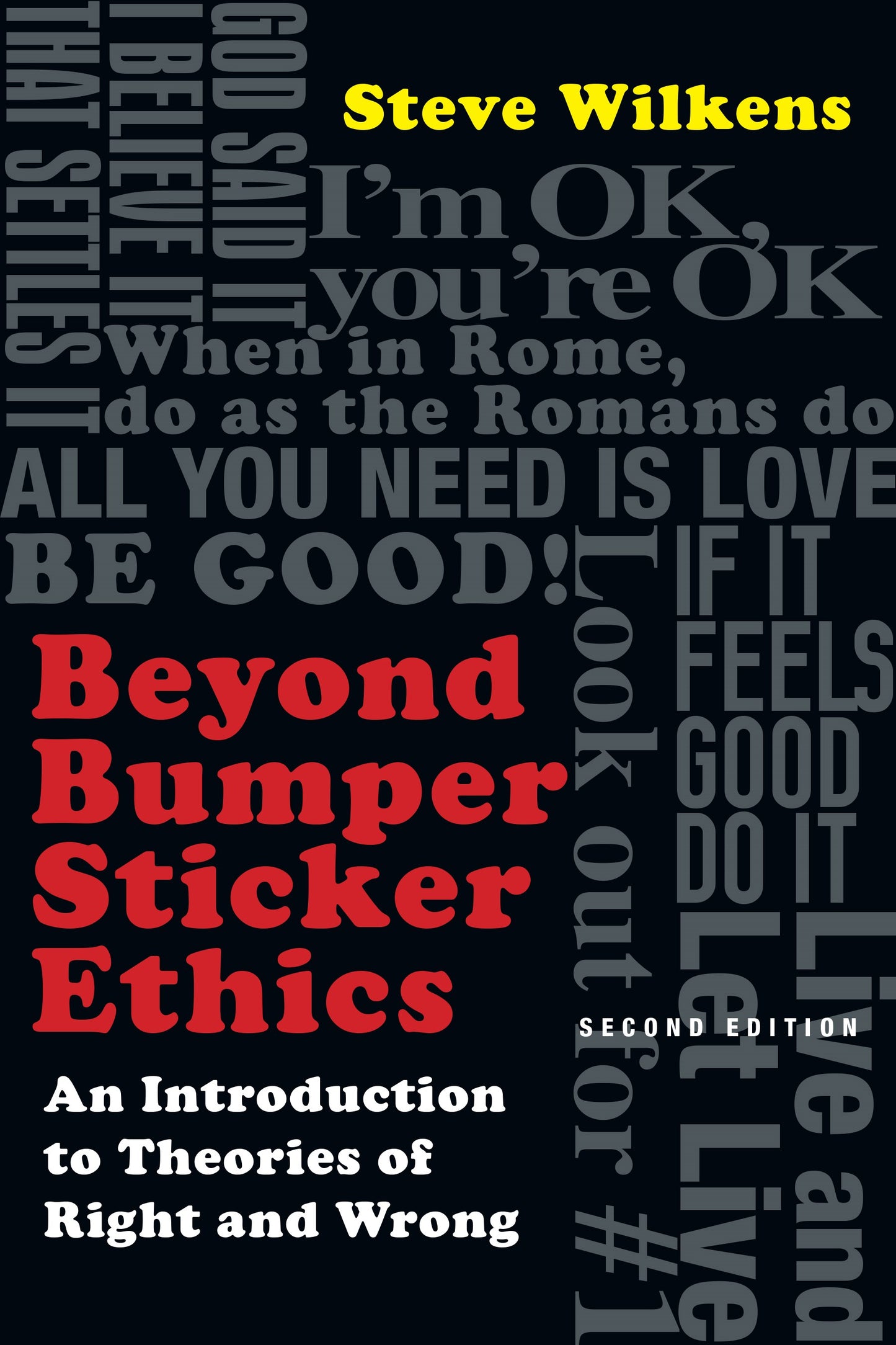 Beyond Bumper Sticker Ethics