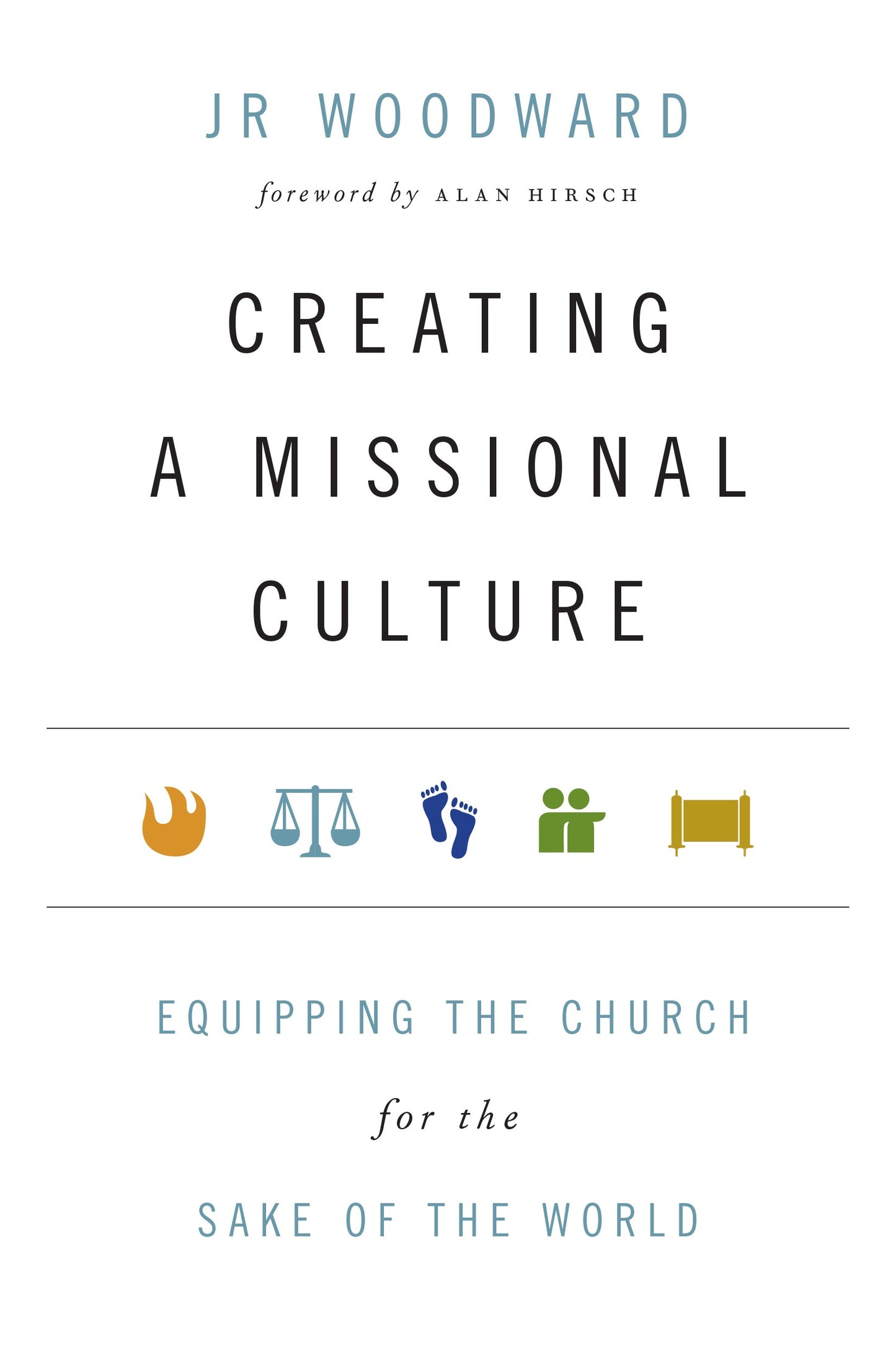 Creating A Missional Culture (Forge Partnership Books)