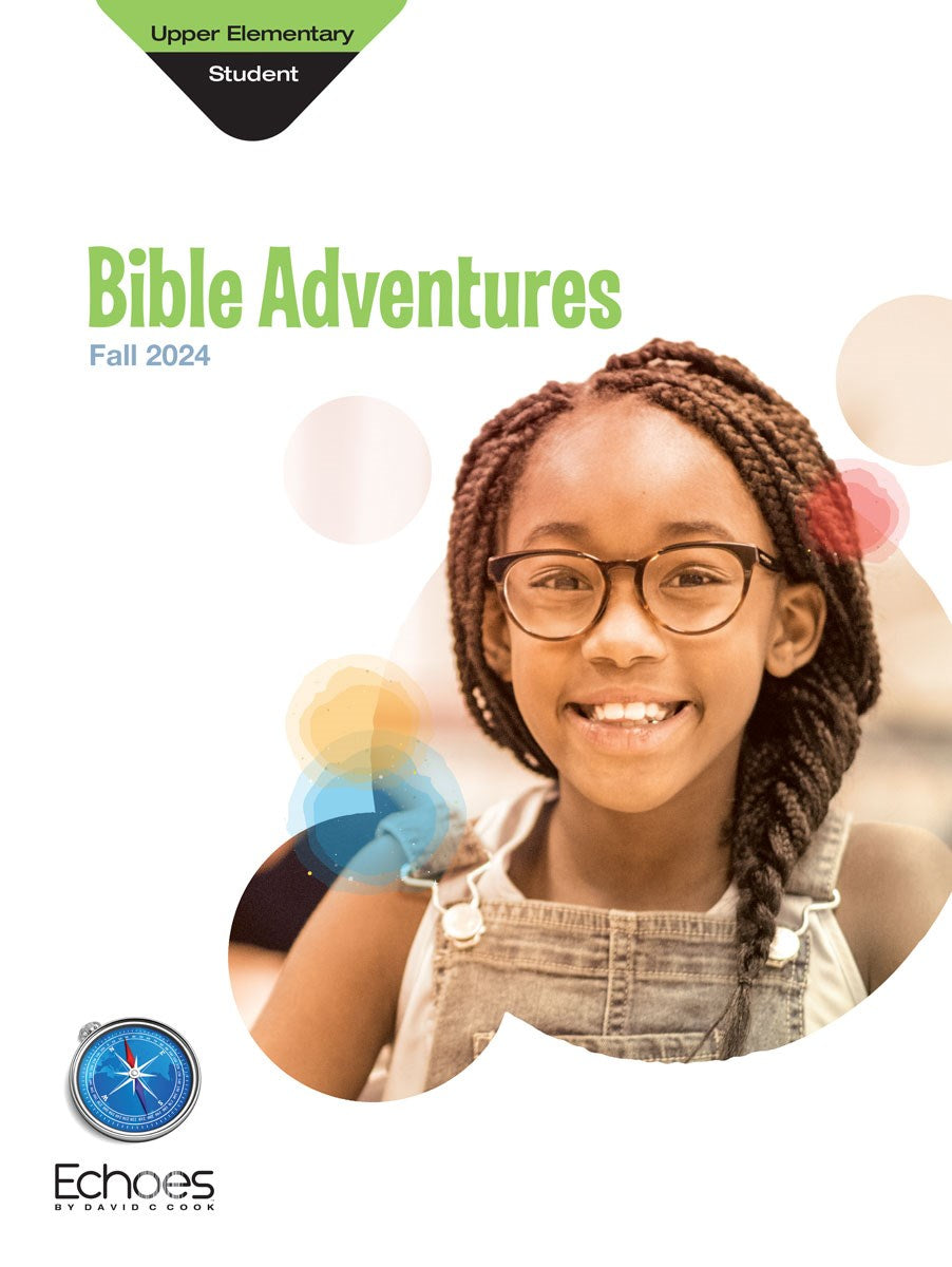 Echoes Fall 2025: Upper Elementary Bible Adventures (Student Book) (#5052)