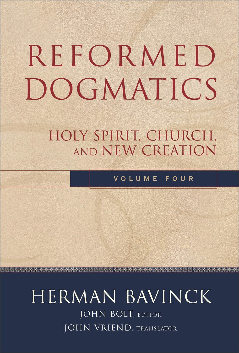 Reformed Dogmatics Volume 4