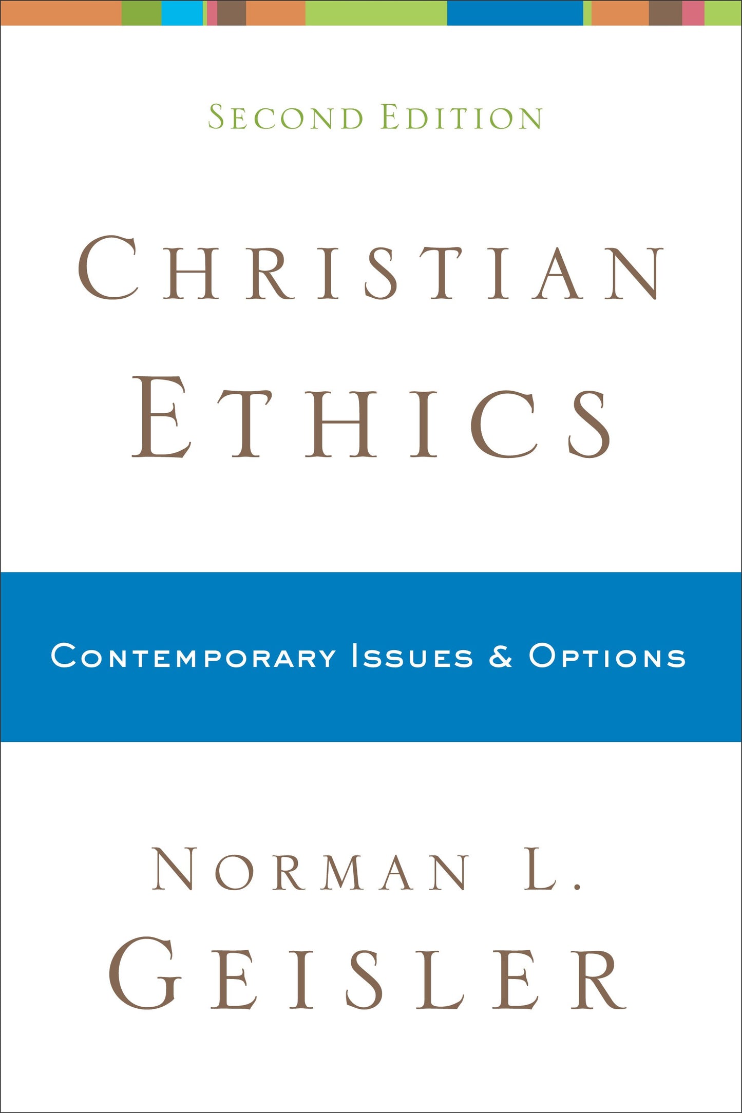 Christian Ethics (Second Edition)