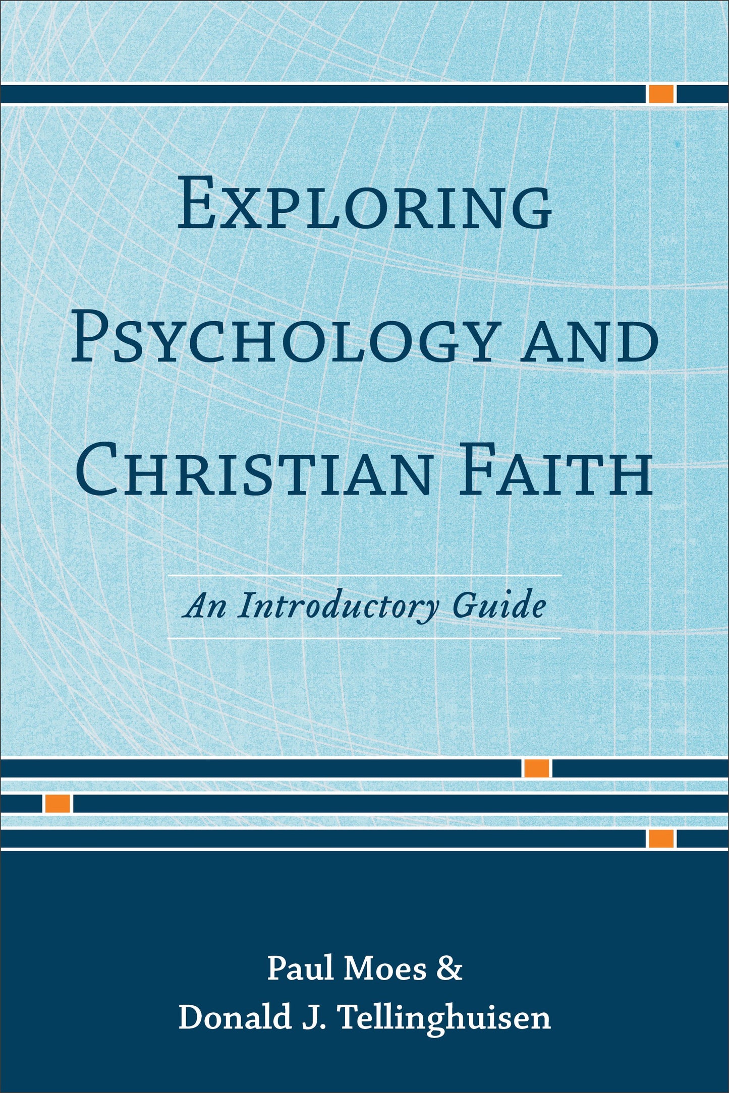 Exploring Psychology And Christian Faith