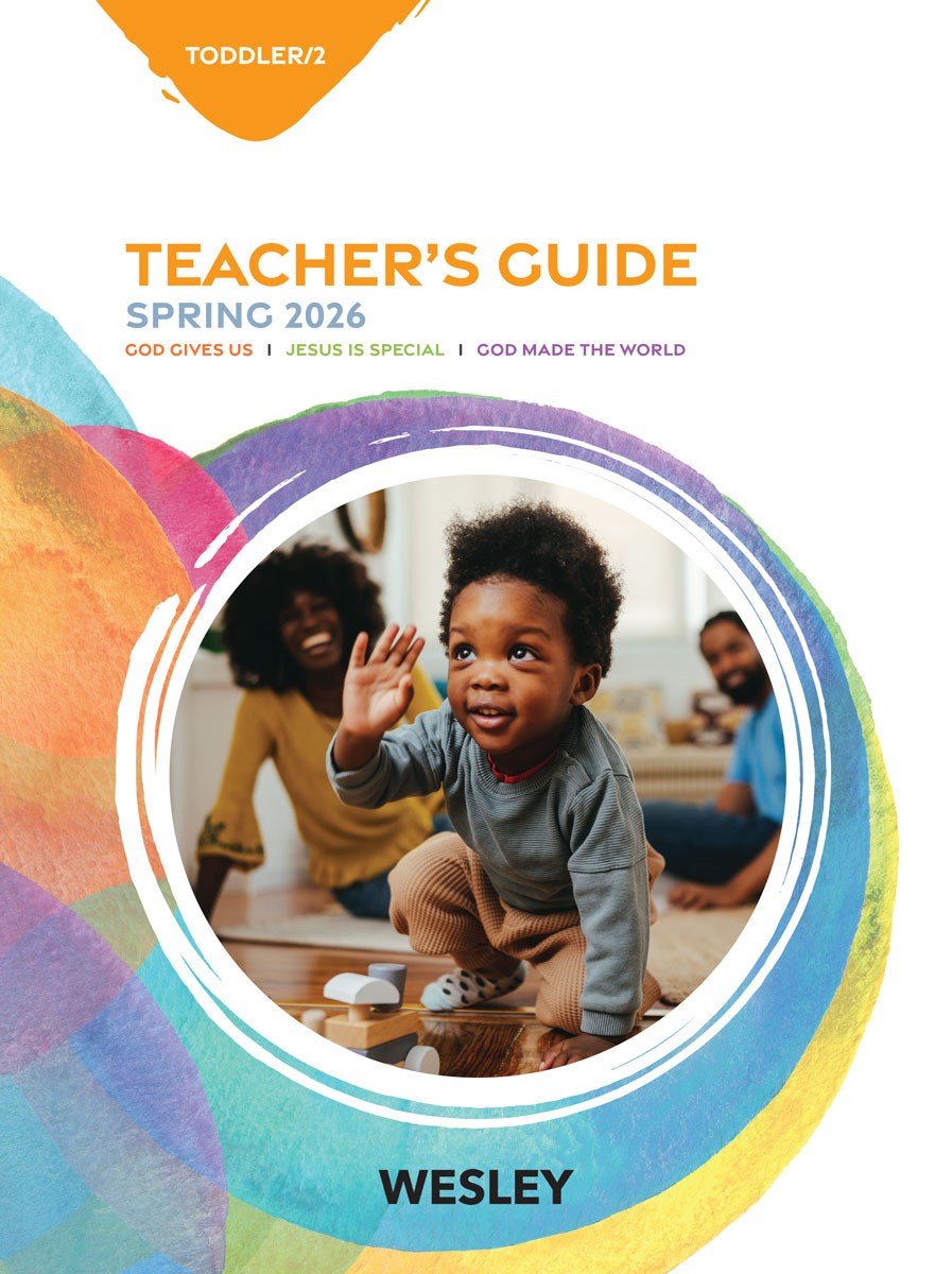 Wesley Spring 2026: Toddler/2 Teacher's Guide (#3000)
