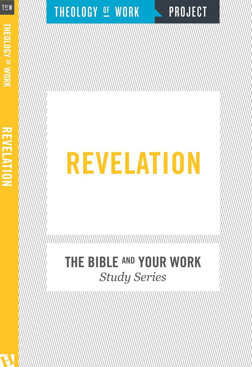 Revelation (Bible And Your Work Study/Theology Of Work Project)