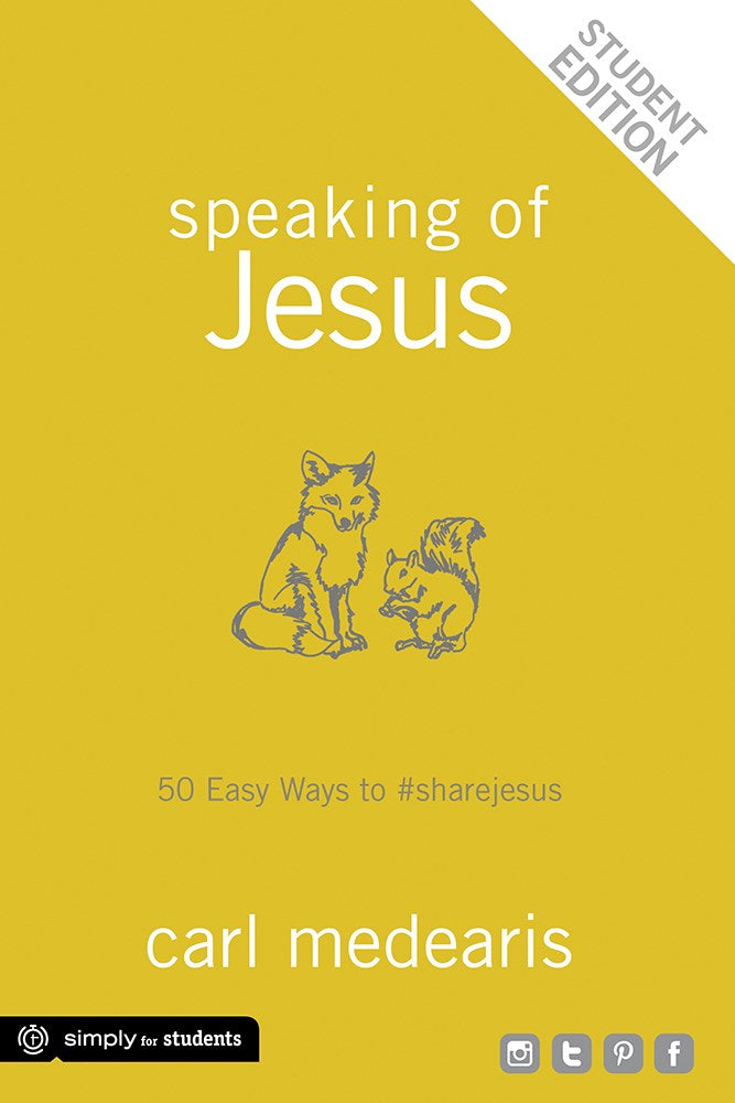 Speaking Of Jesus Student Edition