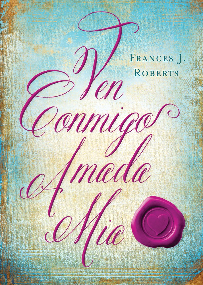 Ven Conmigo Amada Mia (Come Away My Beloved)