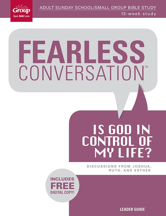 Fearless Conversation: Is God In Control Of My Life?