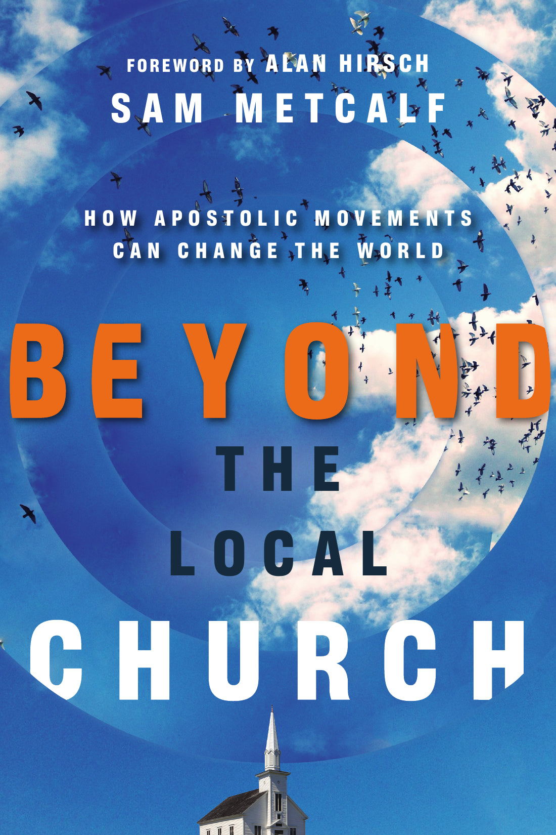 Beyond The Local Church