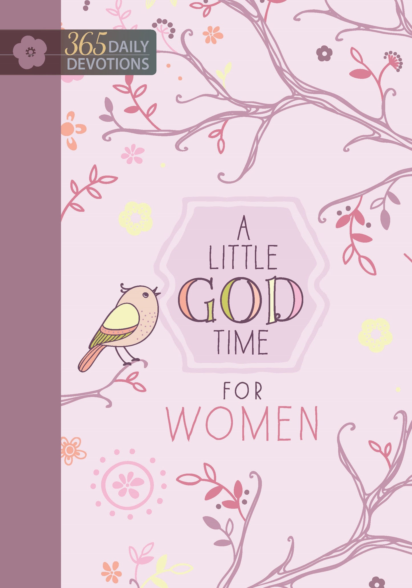A Little God Time For Women (365 Day Devotional)