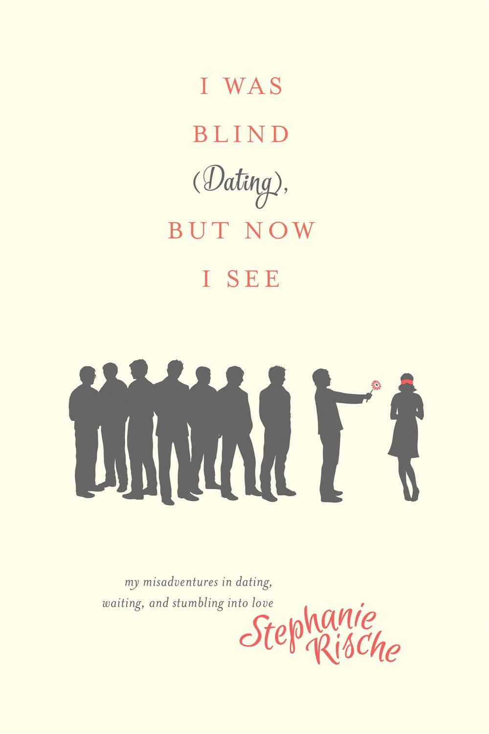 I Was Blind (Dating) But Now I See