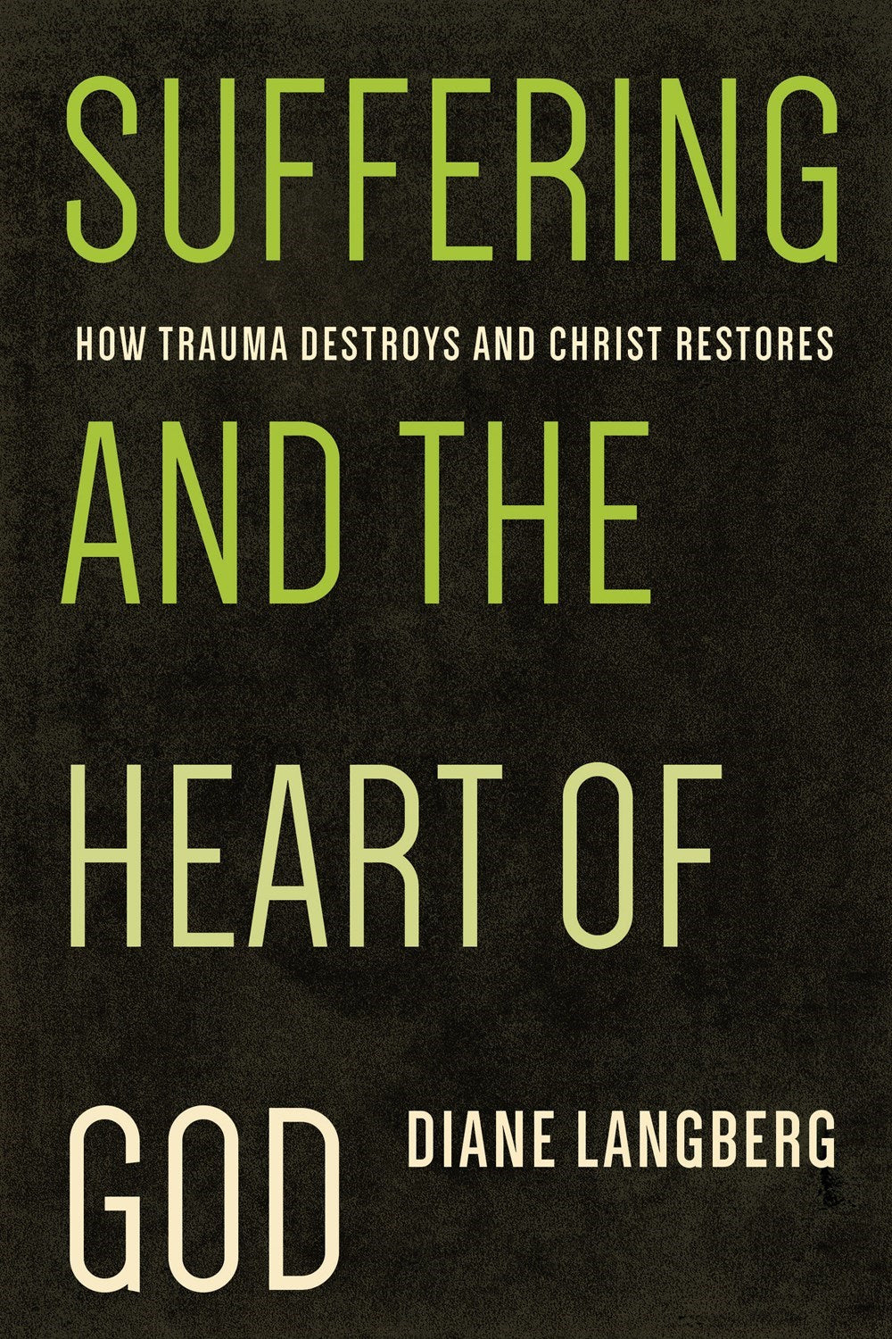 Suffering And The Heart Of God