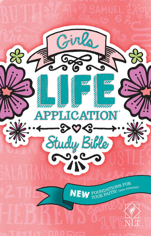 NLT Girls Life Application Study Bible (Revamped)-Pink Flower-Hardcover