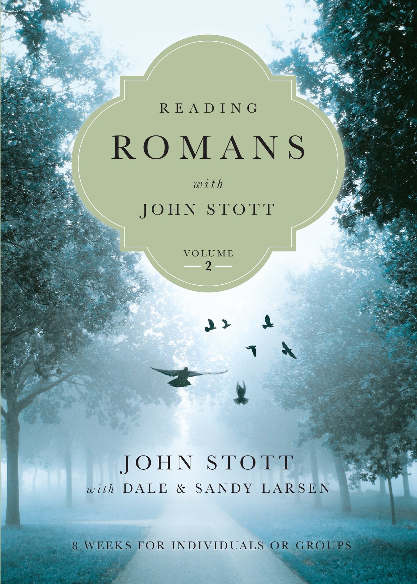 Reading Romans With John Stott Volume 2