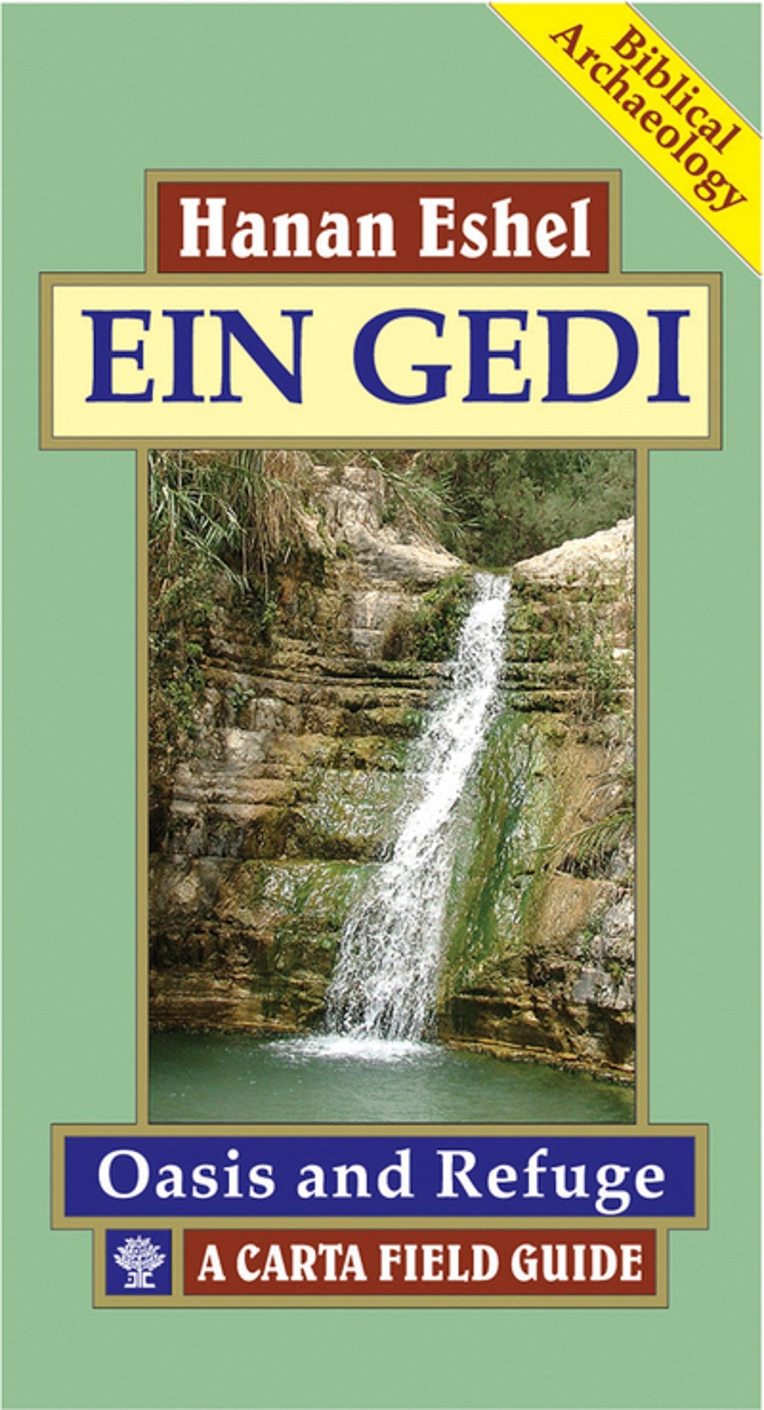 Ein Gedi: Oasis And Refuge
